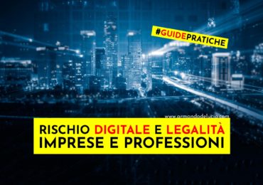 Imprese e professionisti nell’era digitale: tra rischio informatico e legalità